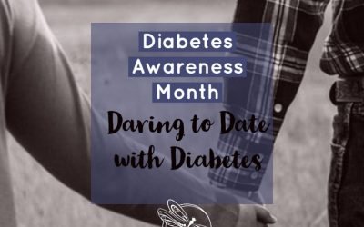 Diabetes Awareness Month: Daring to Date with Diabetes