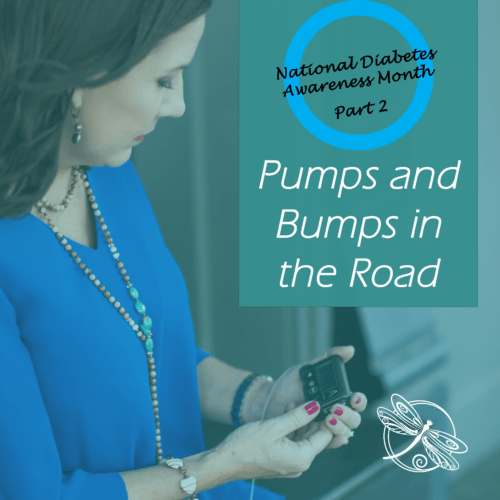 Diabetes Awarenss - Pumps and Bumps in the Road