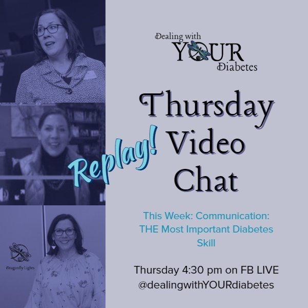 Video Chat: Communication – THE most important Diabetes Skill