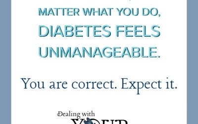 Some Days,  No Matter What You Do, Diabetes Feels Unmanageable