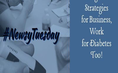 Newsy Tuesday – Change Management Strategies for Business Work for Diabetes Too!