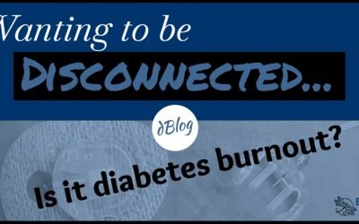 Diabetes – Some Days I Want To Be DISCONNECTED