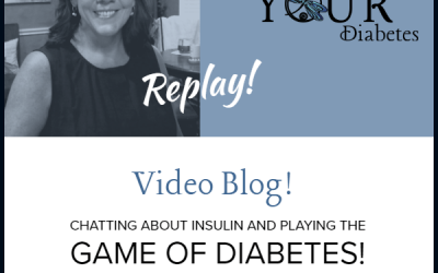 Video Chat: Insulin Prices and Playing the Game of Diabetes!
