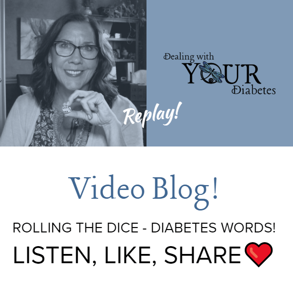 Video Blog – Words that Define Diabetes