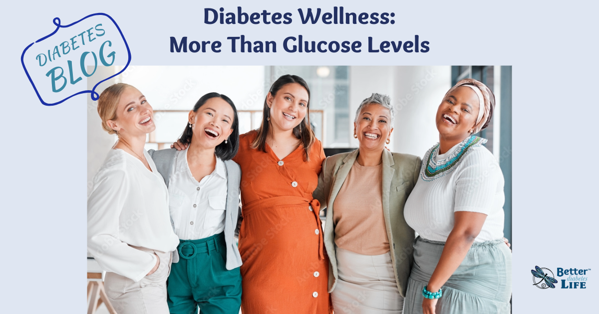 Does Your Diabetes Care Meet Your Needs? Exploring the True Essence of Wellness